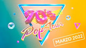 &iexcl;Atenci&oacute;n, Puebla! El 90&rsquo;s Pop Tour cambia de fecha hasta marzo de 2022