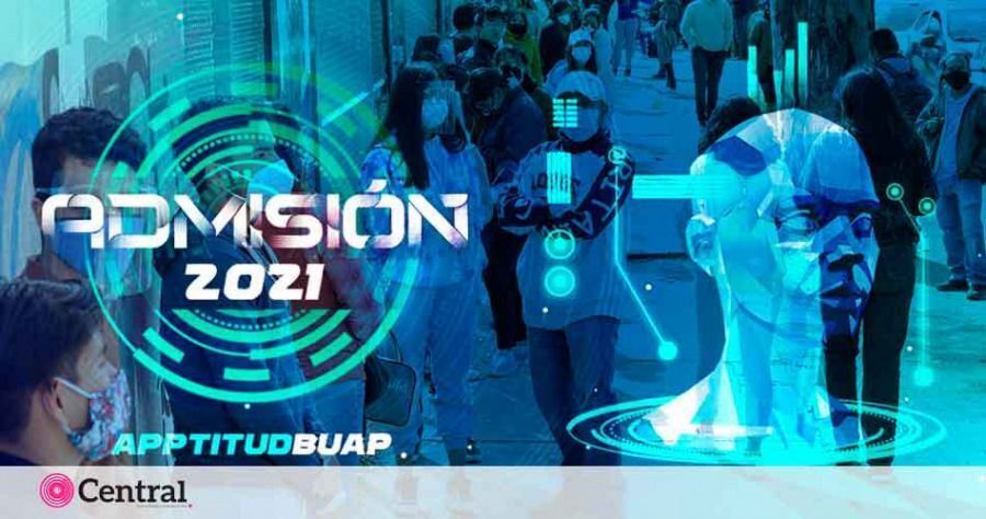 BUAP publica convocatorias del nuevo Proceso de Admisi&oacute;n 2021 para el Nivel Medio Superior y Superior