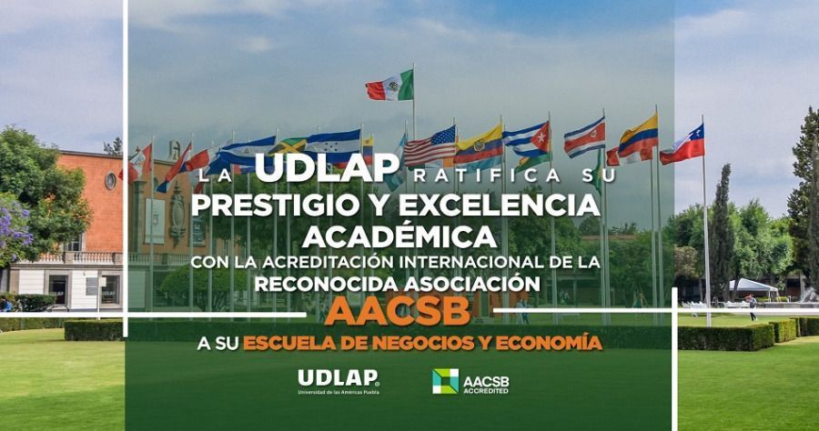 La Escuela de Negocios y Economía de la UDLAP obtiene acreditación por la AACSB International