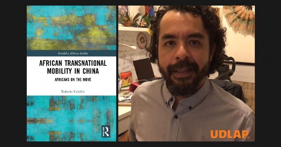 Egresado Udlap publica libro sobre flujo migratorio de africanos a China
