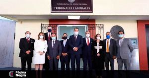 Con nuevo modelo de justicia laboral en puebla, Poder Judicial garantiza derechos de trabajadores y empleadores