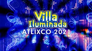 Regresa la Villa Iluminada a Atlixco… este es el nuevo recorrido del desfile