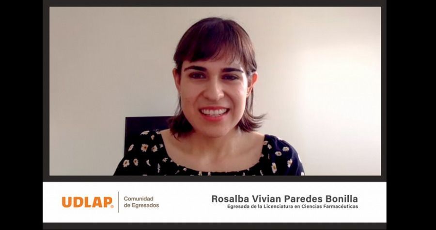 a Rosalba Vivian Paredes Bonilla, egresada de la Licenciatura en Ciencias Farmac&eacute;uticas de la UDLAP