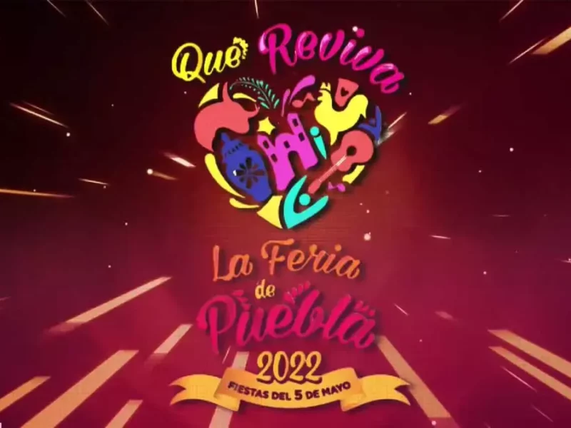Feria de Puebla 2022.