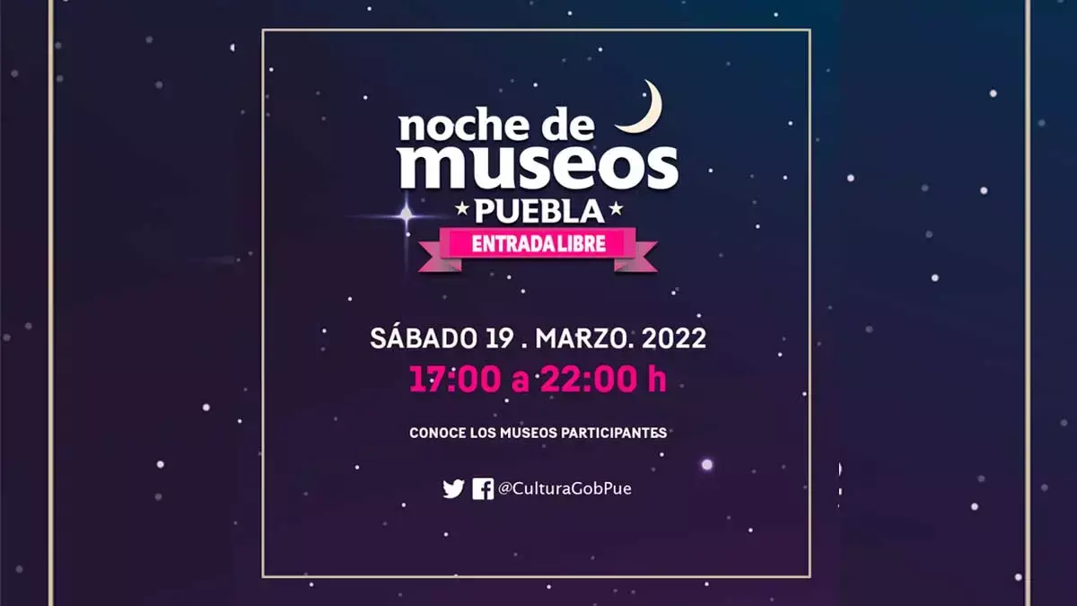 Este es el programa de la Noche Museos Puebla