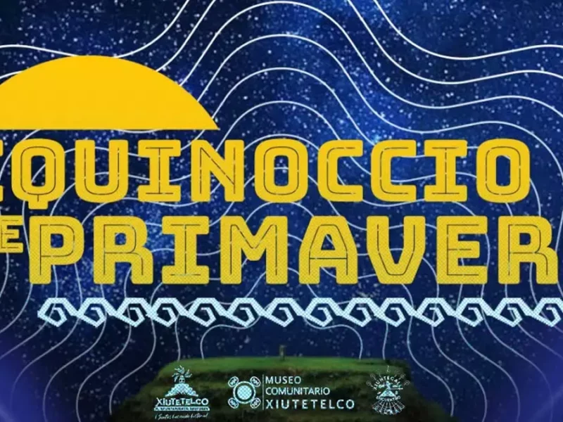 No te pierdas el Festival de Equinoccio en Xiutetelco.