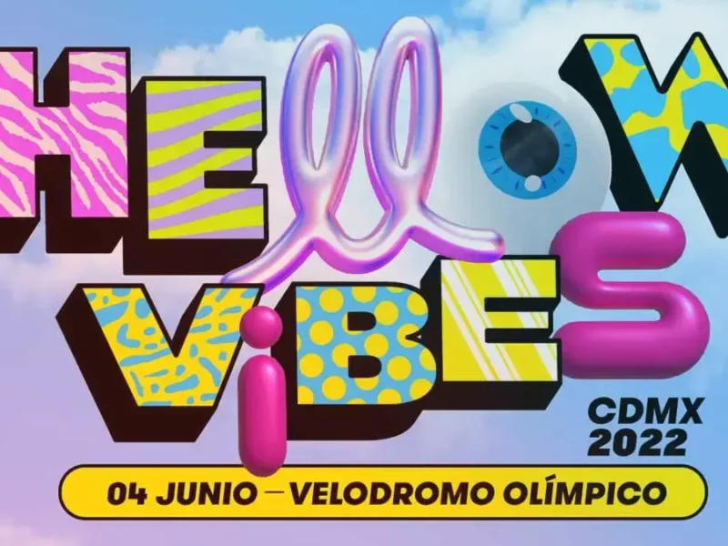 Festival Hellow Vibes en la CdMx.