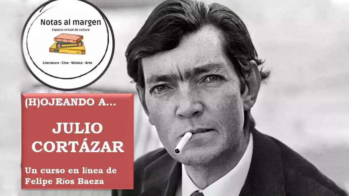 Taller sobre Julio Cortázar.