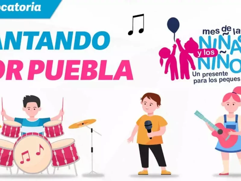 Checa el concurso “Cantando por Puebla”