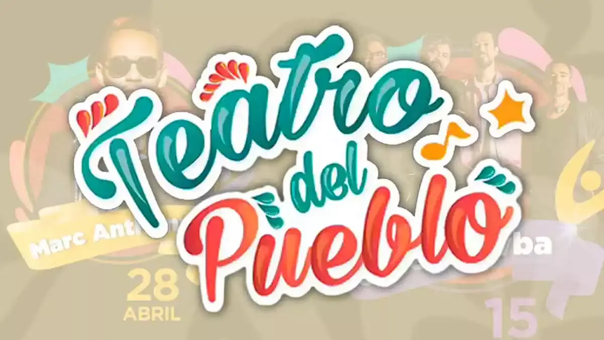 Feria de Puebla; Teatro del Pueblo.