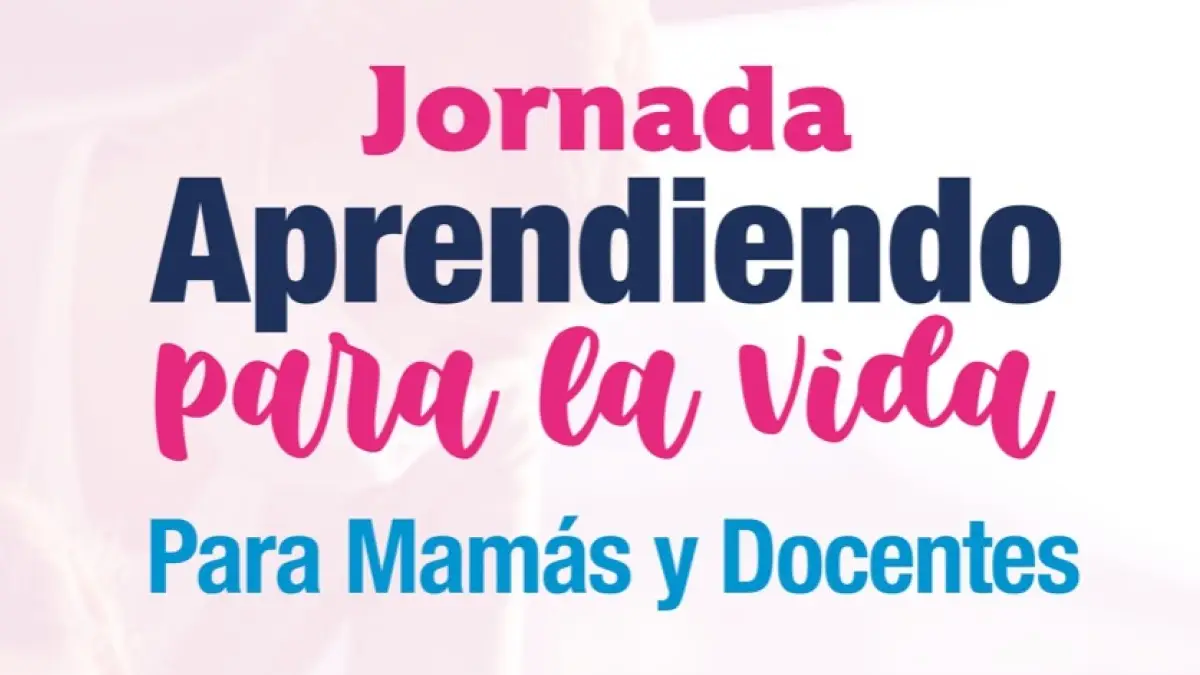 Jornada para Mamás y Docentes.