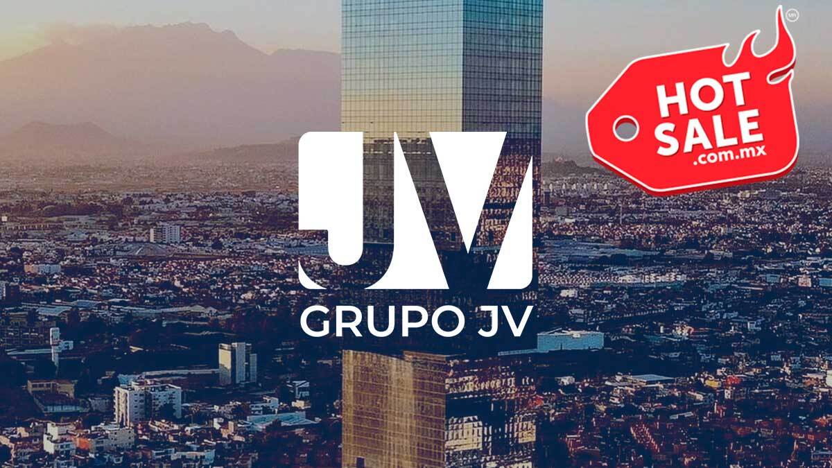 Aprovecha el Hot Sale de Grupo JV