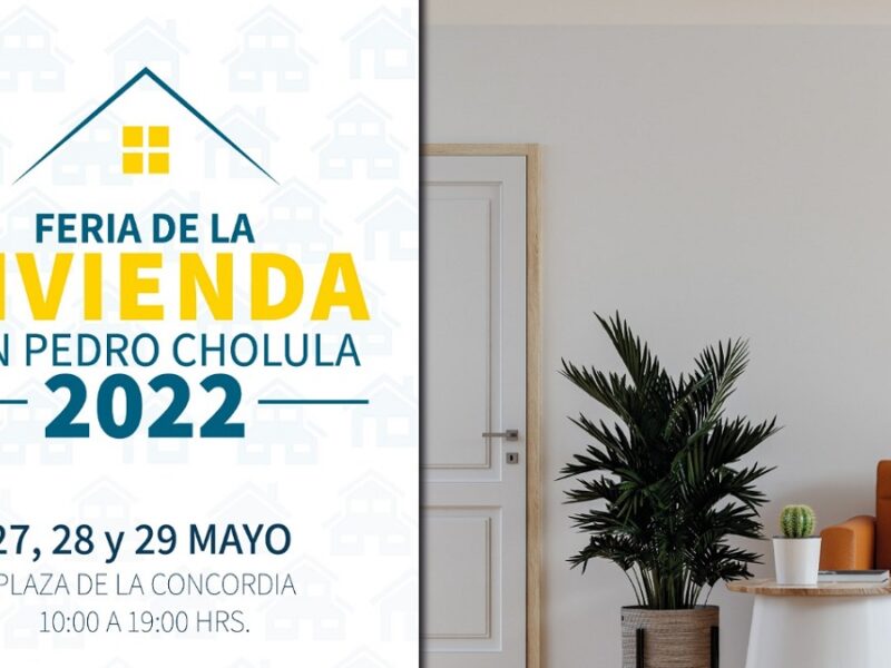 Gobierno de Cholula, Canadevi e Infonavit invitan a participar en la feria de la vivienda 2022