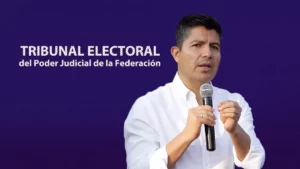 TEPJF confirma sanción a Eduardo Rivera por propaganda durante veda electoral