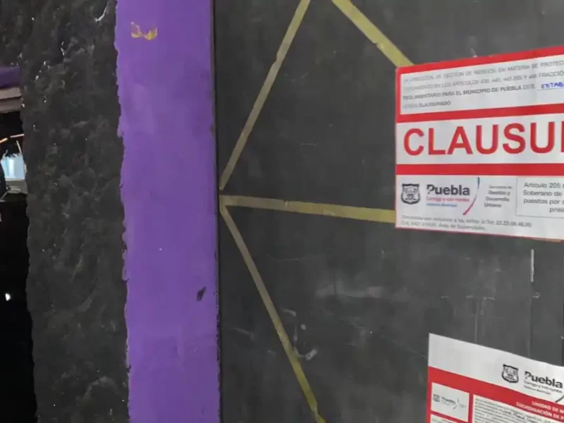 Clausura Ayuntamiento de Puebla 11 establecimientos que operaban fuera de la ley