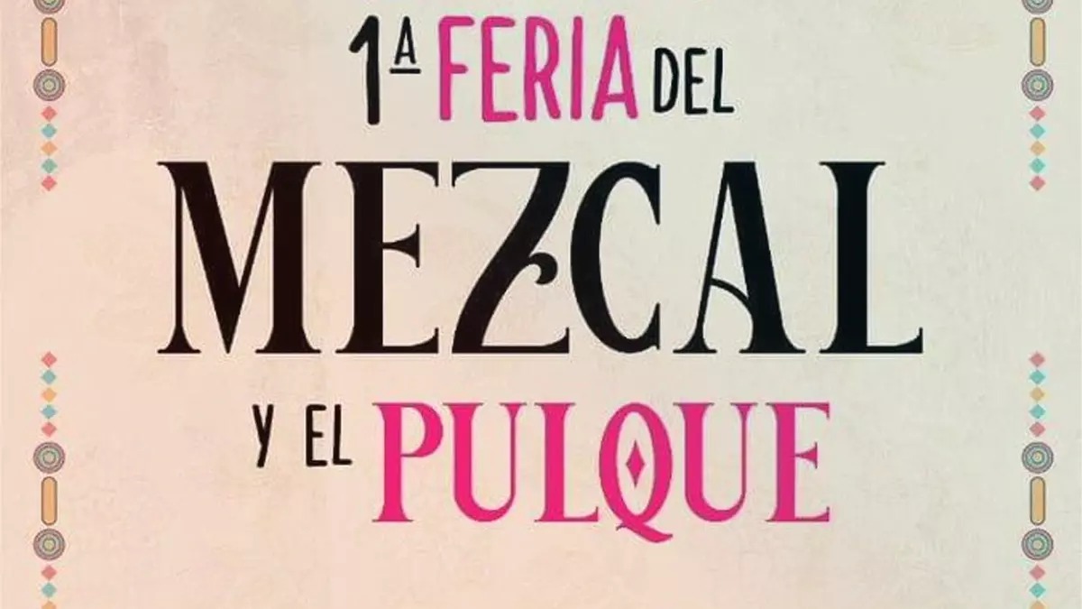 Lánzate a la primera Feria del Mezcal y el Pulque en Atlixco.