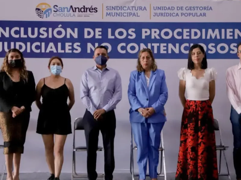 Concluye Ayuntamiento de San Andrés Cholula 43 Procedimientos Judiciales no Contenciosos