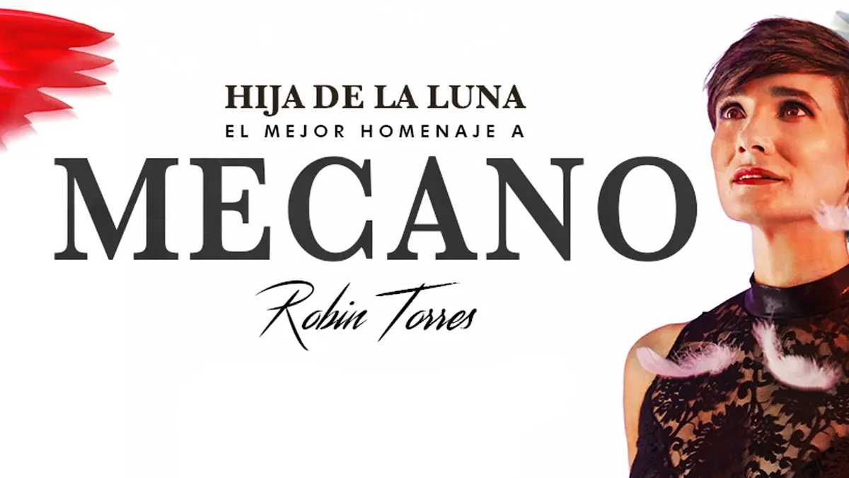Hija de la Luna, Homenaje a Mecano llega a Puebla en septiembre